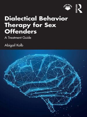 cover image of Dialectical Behavior Therapy for Sex Offenders